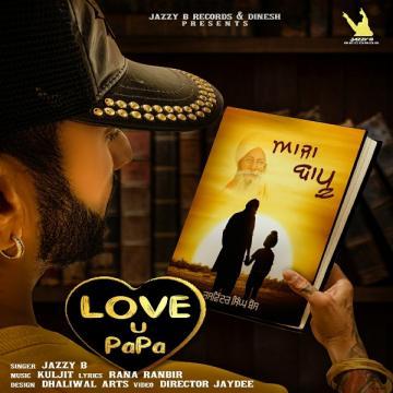 download Aaja-Bapu---Love-U-Papa Jazzy B mp3